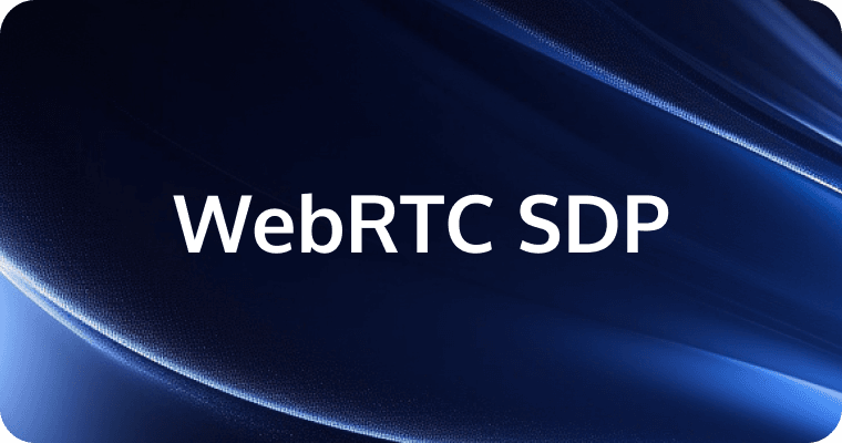 Understanding SDP in WebRTC: A Comprehensive Guide to Session Description Protocol