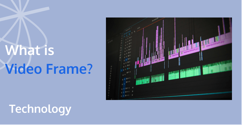 Decoding Video Frames: From Basics to Advanced Insights