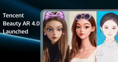 Tencent Beauty AR 4.0 Launched: New Interactive Features & AI Beauty (GAN) Powering Global Video Trends