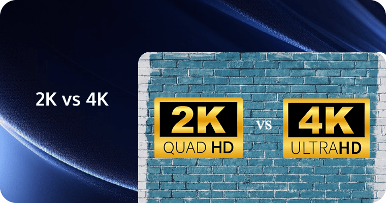 2K Resolution vs 4K