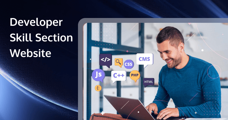 Build a Strong Developer Skill Section Website: Top 13 Skills