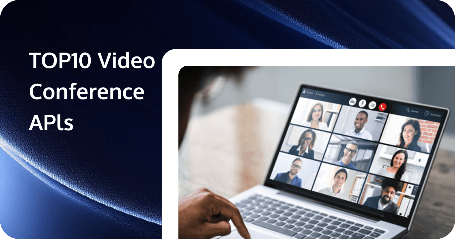 Advanced Video Conferencing API: Top 10 Picks | 2024