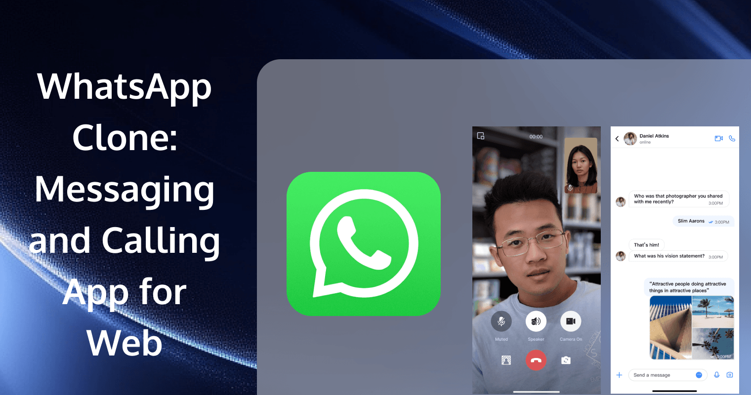 Create an instant messaging and audio/video calling app by cloning WhatsApp-for Web