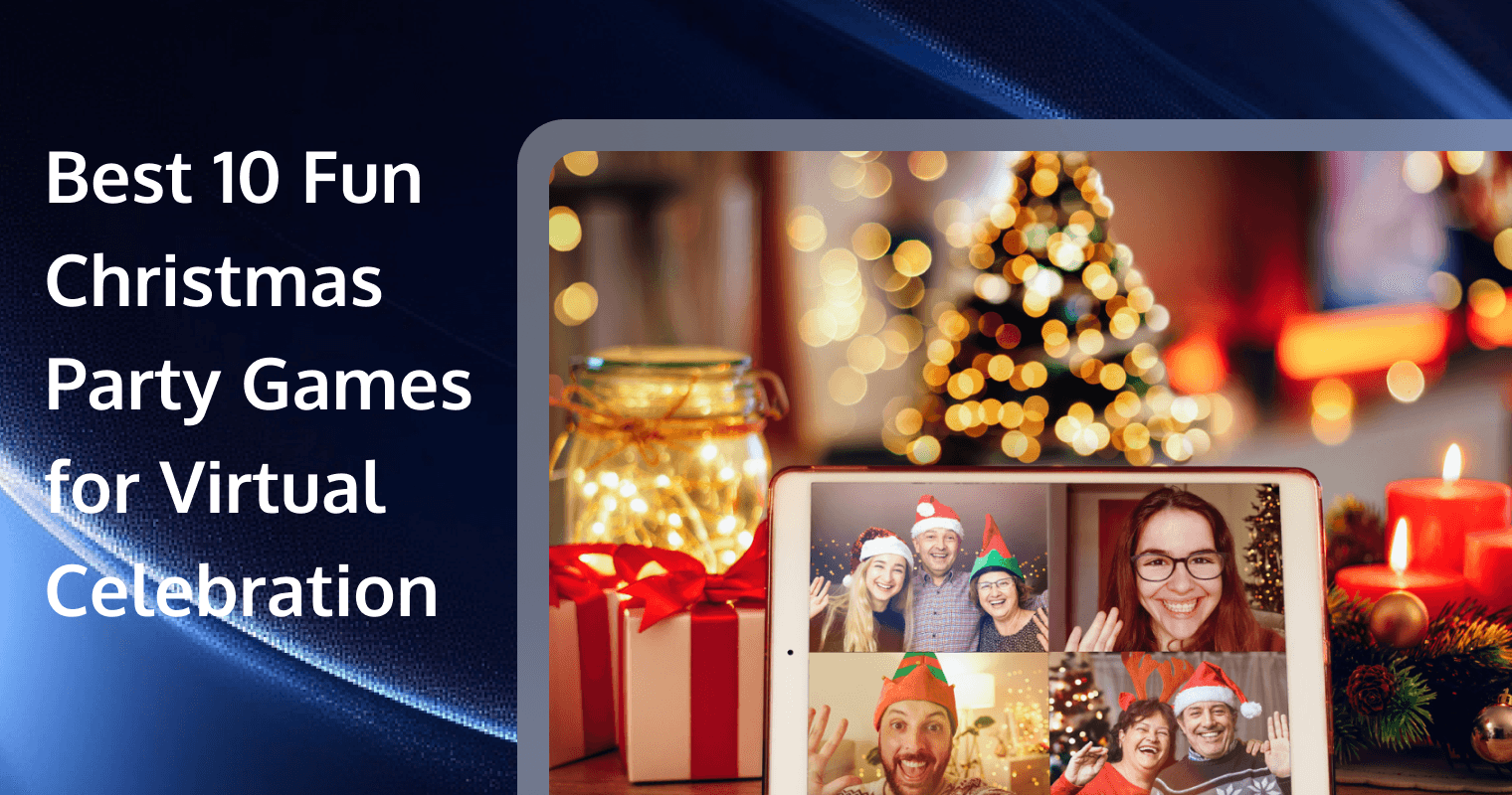 Best 10 Fun Christmas Party Games for Your Virtual Holiday Celebration