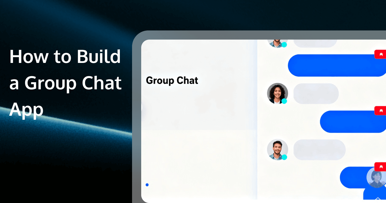 How to Build a Group Chat: A Deep Dive into Real-Time Communication