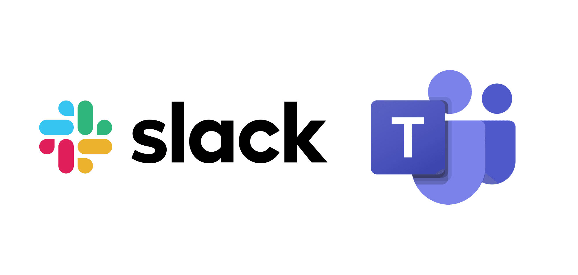 Slack and Microsoft Teams