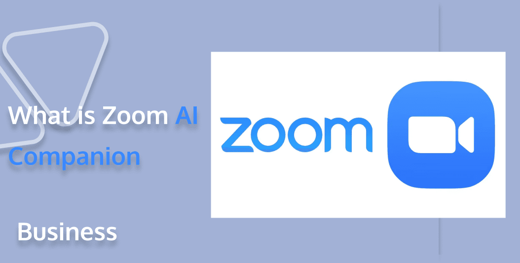 what is Zoom AI Companion: A Comprehensive Guide to Revolutionizing Your Virtual Collaboration