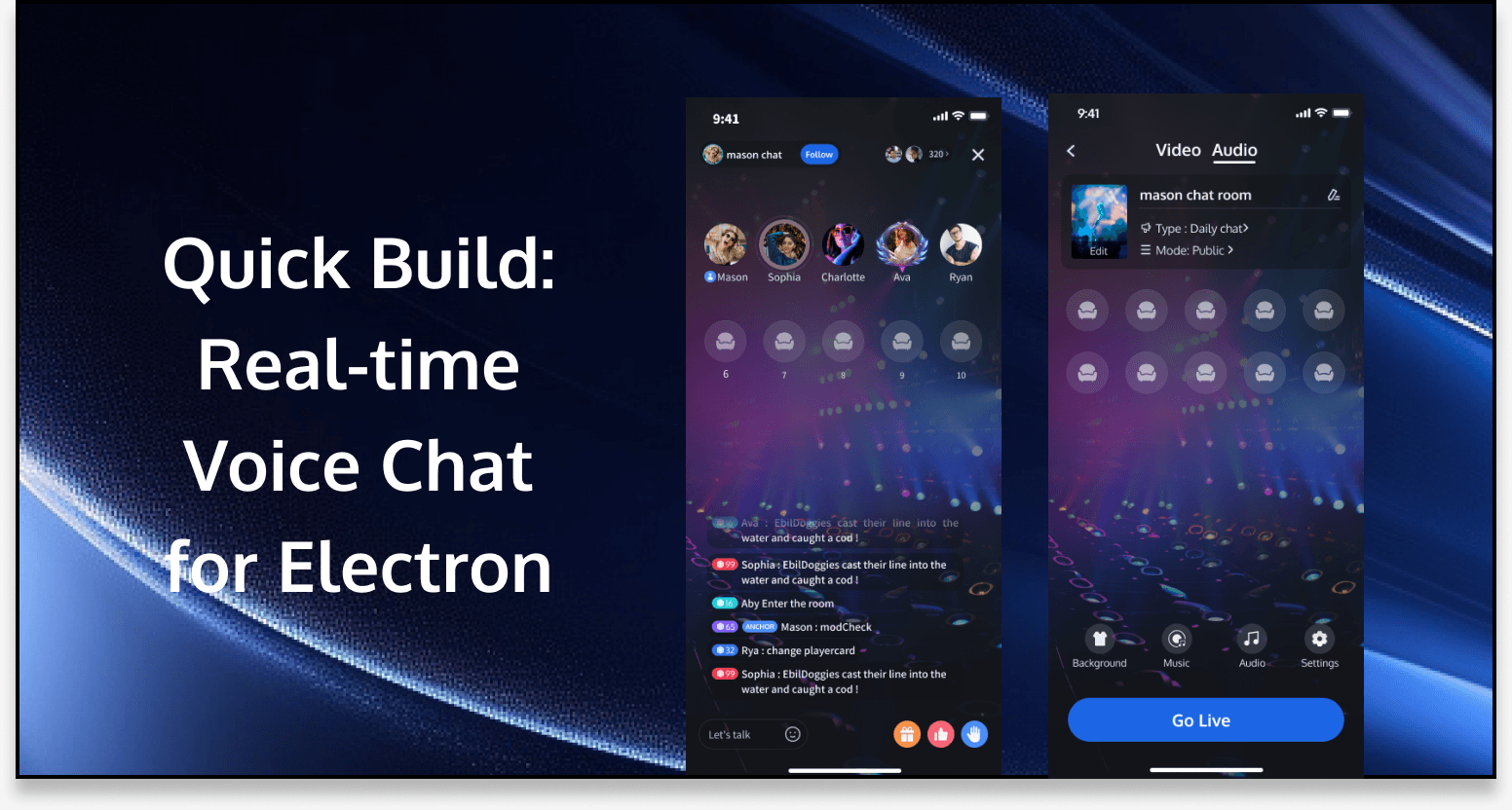 Build Now！A Rapid Guide to Building Interactive Voice Chat Applications-for Electron