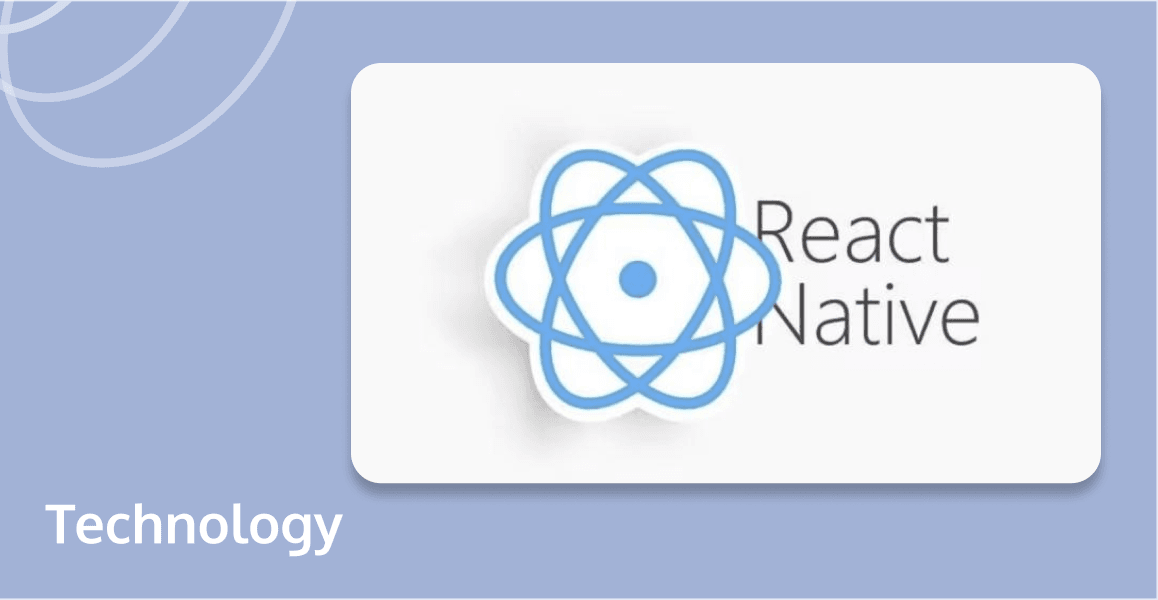 Comparing React and React Native: Definition, Benefits & Differences