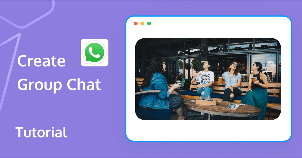 How to Create a Group Chat on WhatsApp? Step-by-Step Guide