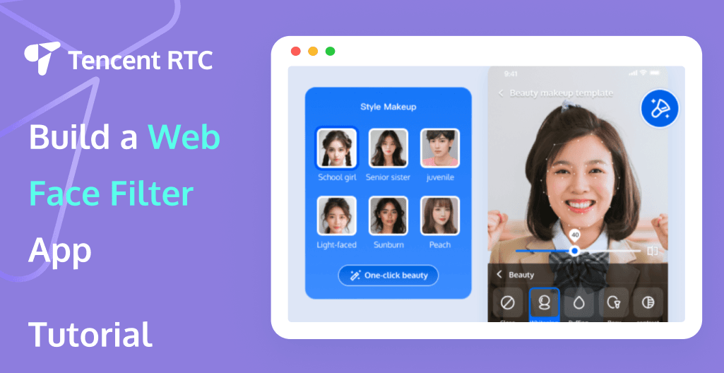 Build A Face Filter Web APP Like Snapchat in 5 Minutes | Tencent RTC